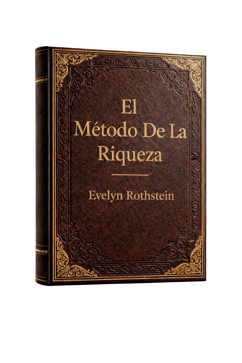 El Método De La Riqueza